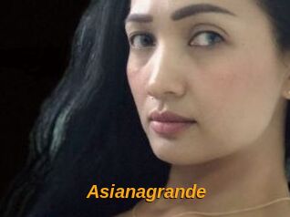 Asianagrande