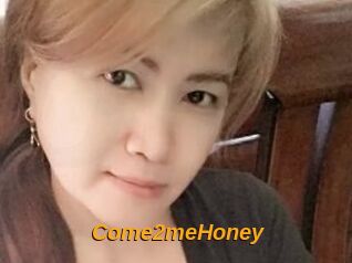 Come2meHoney