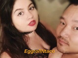 EggrollNtaco