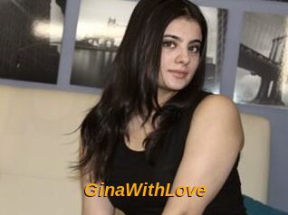GinaWithLove