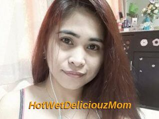 HotWetDeliciouzMom