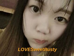 LOVESweetBusty