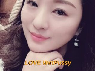 LOVE_WetPussy