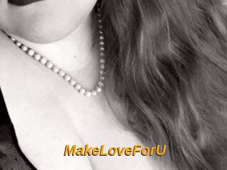 MakeLoveForU