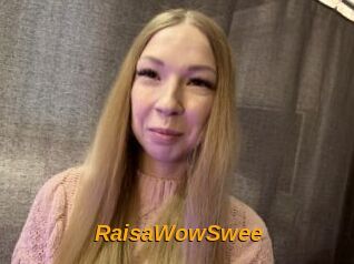 RaisaWowSwee
