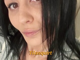 Tilasquirt